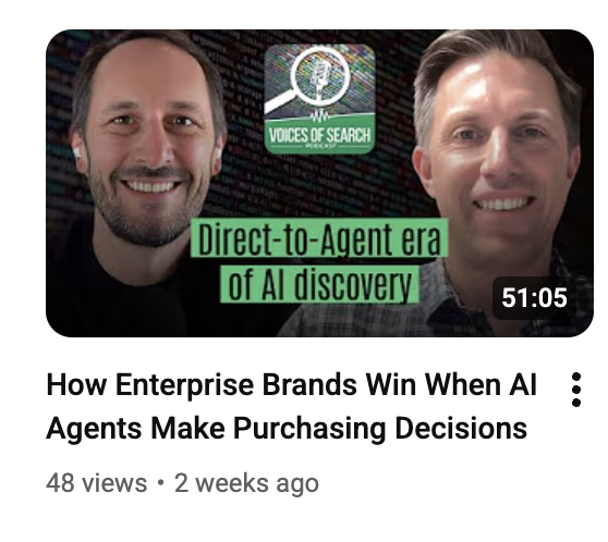 Two smiling men appear side by side in a podcast thumbnail with text "Direct-to-Agent era of AI discovery" and "Voices of Search." Featuring insights relevant to the 2025 Annual Report. Video duration is 51:05.