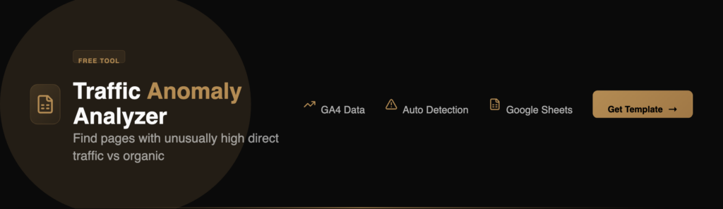 Screenshot of a web tool called Traffic Anomaly Analyzer, featuring GA4 data, auto detection, SEO performance metrics tracking, and Google Sheets integration, with a “Get Template” button.